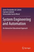 System Engineering and Automation An Interactive Educational Approach /