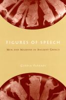 Figures of speech : men and maidens in ancient Greece /