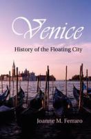 Venice history of the floating city /