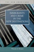 Immigrants and crime in the new destinations