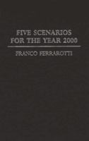 Five scenarios for the year 2000 /