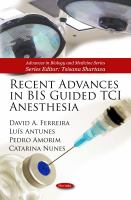 Recent advances in BIS guided TCI anesthesia