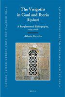 The Visigoths in Gaul and Iberia (update) a supplemental bibliography, 2004-2006 /