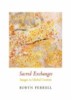 Sacred exchanges : images in global context /