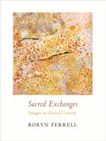 Sacred exchanges : images in global context /