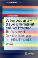 EU Competition Law, the Consumer Interest and Data Protection The Exchange of Consumer Information in the Retail Financial Sector /