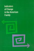 Indicators of change in the American family /