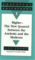 Rights : the new quarrel between the Ancients and the Moderns /