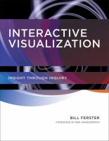 Interactive Visualization : Insight Through Inquiry.