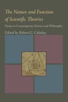 The Nature & function of scientific theories : essays in contemporary science and philosophy /