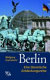 Berlin : eine literarische Entdeckungsreise /