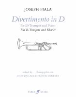 Divertimento in D for B♭ trumpet & piano = für B Trompete und Klavier /