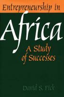 Entrepreneurship in Africa : A Study of Successes.
