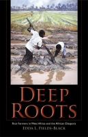 Deep roots : rice farmers in West Africa and the African diaspora /