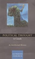 Political Thought in Canada : an Intellectual History.