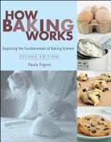 How Baking Works : Exploring the Fundamentals of Baking Science.