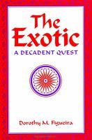 The exotic : a decadent quest /