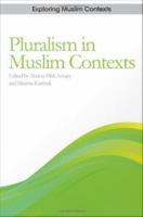 The Challenge of Pluralism : Paradigms from Muslim Contexts.