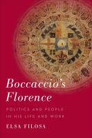 Boccaccio's Florence : politics and people in his life and work /