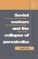 Soviet workers and the collapse of Perestroika : the Soviet labour process and Gorbachev's reforms, 1985-1991 /