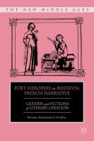 Poet heroines in medieval French narrative : gender and fictions of literary creation /