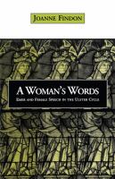 A Woman's Words : Emer and Female Speech in the Ulster Cycle.