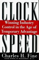 Clockspeed : winning industry control in the age of temporary advantage /