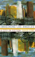 Imagining Los Angeles : a city in fiction /