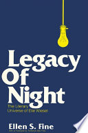 Legacy of night, the literary universe of Elie Wiesel