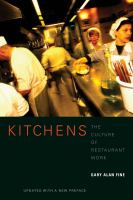 Kitchens the culture of restaurant work /