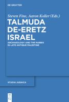 Talmuda de-Eretz Israel : Archaeology and the Rabbis in Late Antique Palestine.