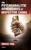 The Psychoanalytic Adventures of Inspector Canal.