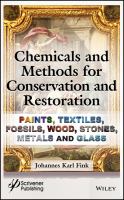Chemicals and methods for conservation and restoration paintings, textiles, fossils, wood, stones, metals, and glass /