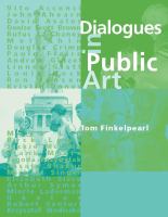 Dialogues in public art interviews with Vito Acconci, John Ahearn ... /