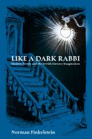 Like a dark rabbi : modern poetry & the Jewish literary imagination /