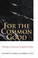 For the Common Good : Principles of American Academic Freedom.