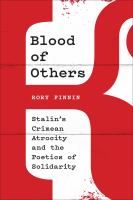 Blood of others : Stalin's Crimean atrocity and the poetics of solidarity /