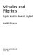 Miracles and pilgrims : popular beliefs in medieval England /