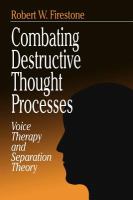 Combating destructive thought processes : voice therapy and separation theory /