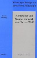 Kontinuität und Wandel im Werk von Christa Wolf /
