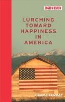 Lurching Toward Happiness in America.