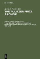 Complete bibliographical manual of books about the Pulitzer Prizes, 1935-2003 monographs and anthologies on the coveted awards /