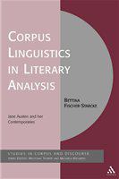 Corpus linguistics in literary analysis Jane Austen and her contemporaries /