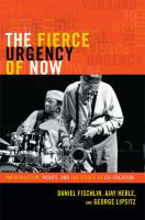 The fierce urgency of now : improvisation, rights, and the ethics of co-creation /