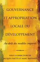 Gouvernance et appropriation locale du developpement : au-delà des modeles importes /