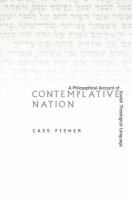 Contemplative nation a philosophical account of Jewish theological language /