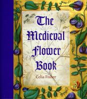 The medieval flower book /