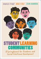 Student learning communities a springboard for academic and social-emotional development /