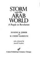 Storm over the Arab world; a people in revolution /