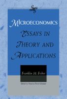 Microeconomics : essays in theory and applications /